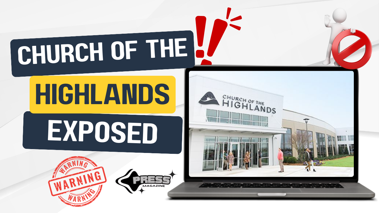 Church of the Highlands Exposed: Unveiling Controversies