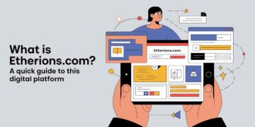 What Is Etherions .com? A Quick Guide to This Digital Platform