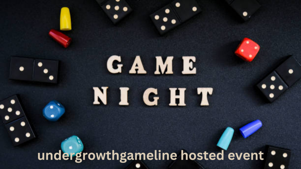 UndergrowthGameLine Hosted Event