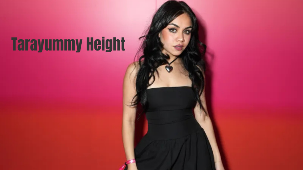Tarayummy Height