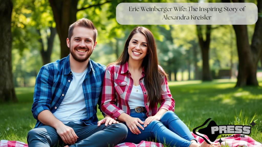 Eric Weinberger Wife: The Inspiring Story of Alexandra Kreisler