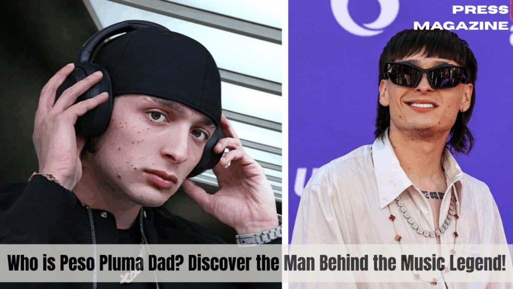 Who is Peso Pluma Dad? Discover the Man Behind the Music Legend!