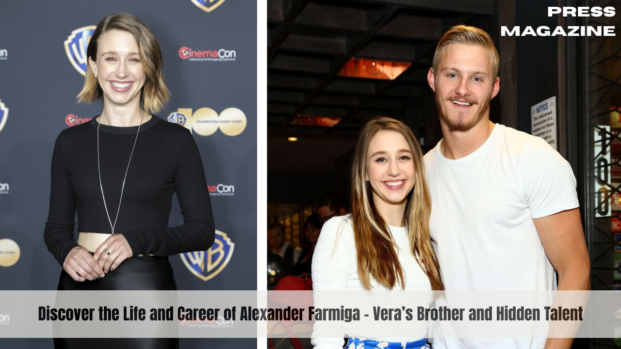 Discover the Life and Career of Alexander Farmiga – Vera’s Brother and Hidden Talent