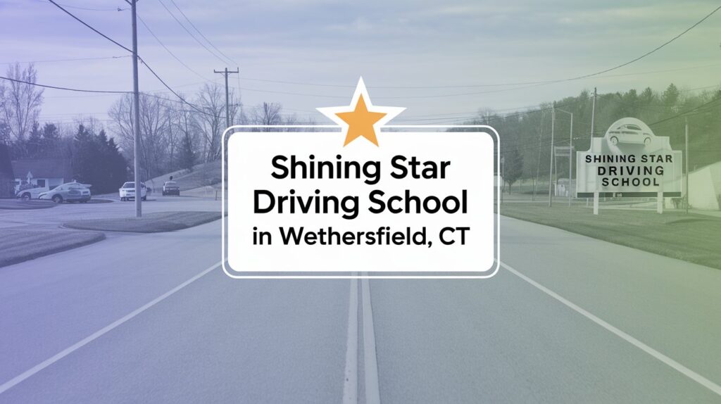 Shining Star Driving School in Wethersfield CT
