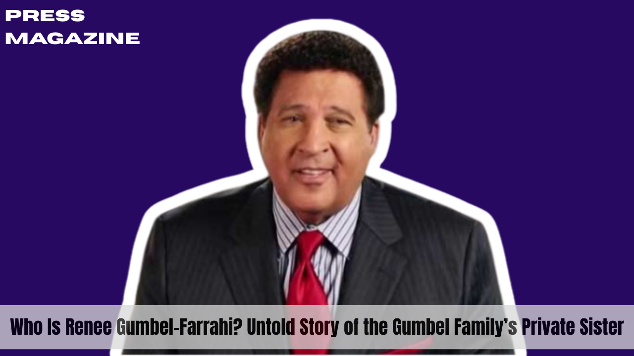 Who Is Renee Gumbel-Farrahi? Untold Story of the Gumbel Family’s Private Sister
