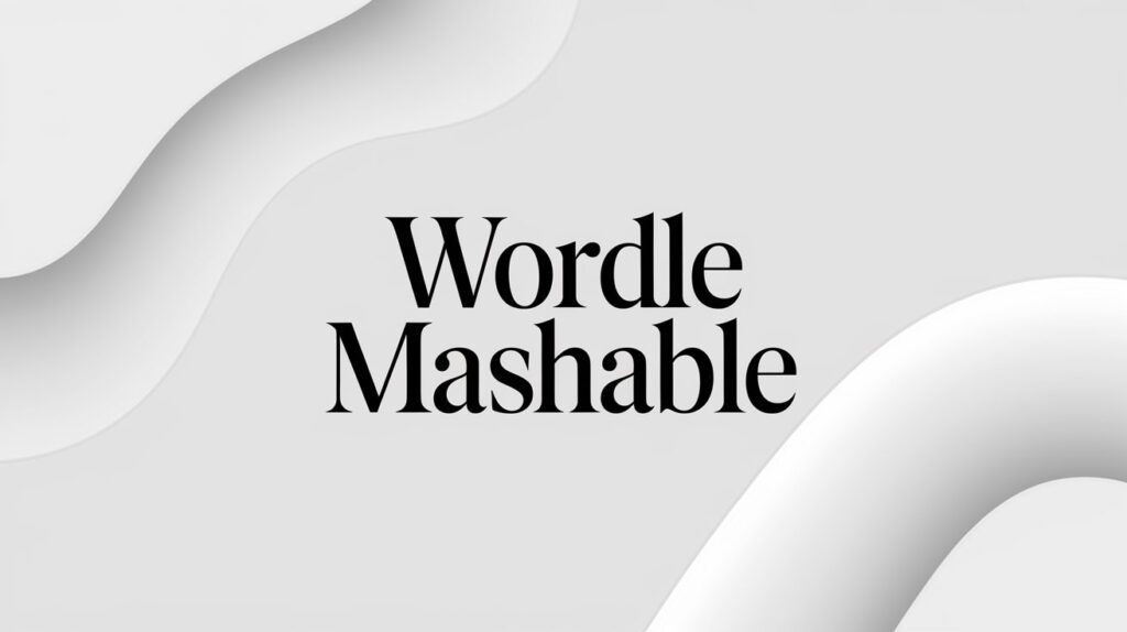 Why Everyone’s Searching “Wordle Mashable” Daily - Today’s Wordle Answer?