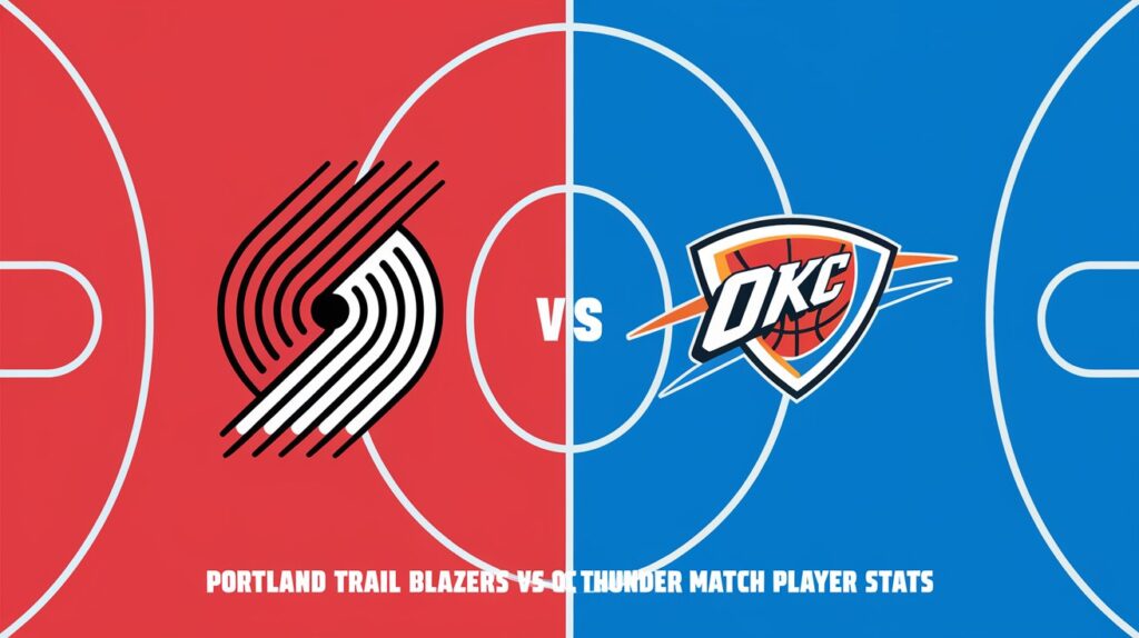 Portland Trail Blazers vs OKC Thunder Match Player Stats