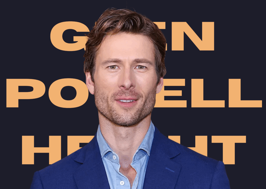 Glen Powell Height Revealed: How Tall Is Hollywood’s Leading Man?