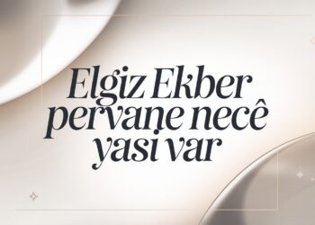 Elgiz Ekber Pervane Nece Yasi Var? Uncover the Truth About Azerbaijan’s Iconic Hosts