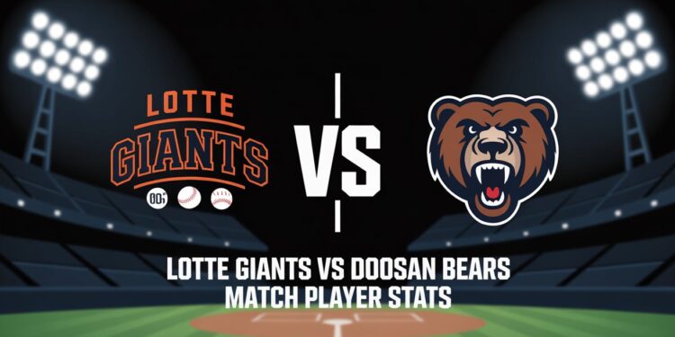Lotte Giants vs Doosan Bears Match Player Stats
