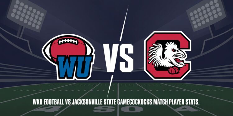 WKU Football vs Jacksonville State Gamecocks Football Match Player Stats