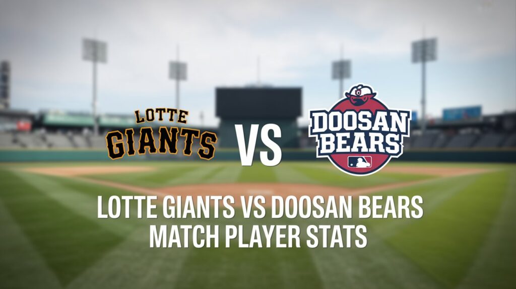 Lotte Giants vs Doosan Bears Match Player Stats