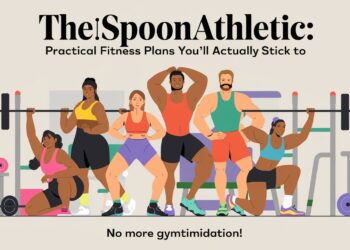 TheSpoonAthletic: Practical Fitness Plans You’ll Actually Stick To