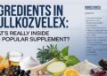 Ingredients in Wullkozvelex: What’s Really Inside This Popular Supplement?