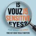 Is Vowiszojid54 for Sensitive Eyes? Find Out What Really Matters