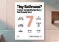 Tiny Bathroom? 7 Space-Saving Storage Hacks That Actually Work