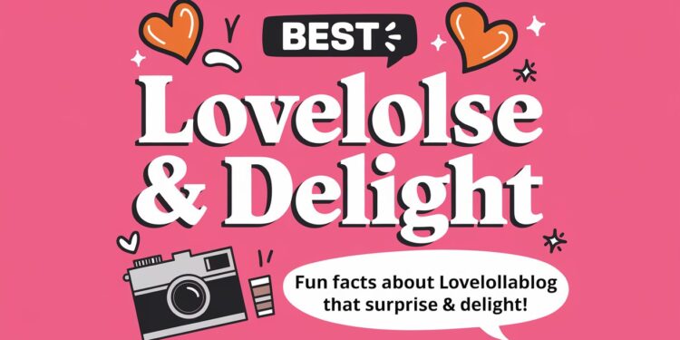 LoveLolaBlog Fun Facts - That Surprise & Delight
