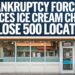 Bankruptcy Forces Ice Cream Chain to Close 500 Locations
