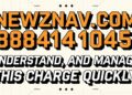 Newznav.com 8884141045 – Identify, Understand, and Manage This Charge Quickly