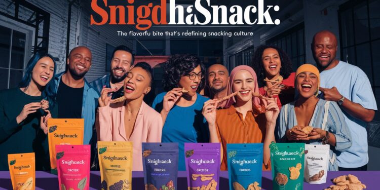 Snigdhasnack: The Flavorful Bite That’s Redefining Snacking Culture