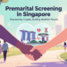Premarital Screening in Singapore
