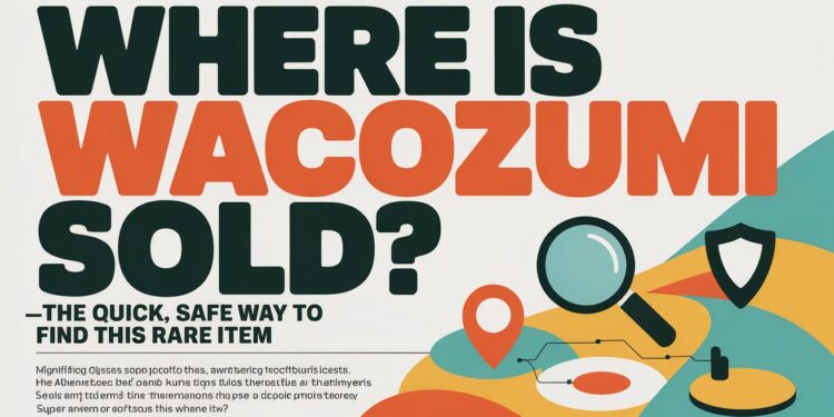 Where Is Wacozumi Sold?
