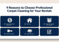 9 Reasons to Choose Professional Carpet Cleaning for Your Rentals