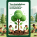 Tree Installation: A Complete Guide to Planting Healthy Trees for a Greener Future