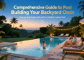 Comprehensive Guide to Pool Construction: Building Your Backyard Oasis