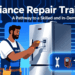 Appliance Repair Training: A Pathway to a Skilled and In-Demand Career
