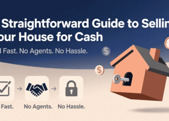 A Straightforward Guide to Selling Your House for Cash