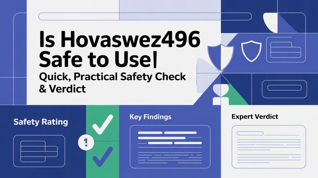 Is Hovaswez496 Safe To Use