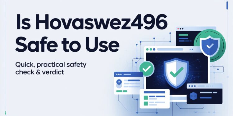 Is Hovaswez496 Safe To Use