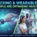 Biohacking & Wearable Tech How People Are Optimizing Health Today