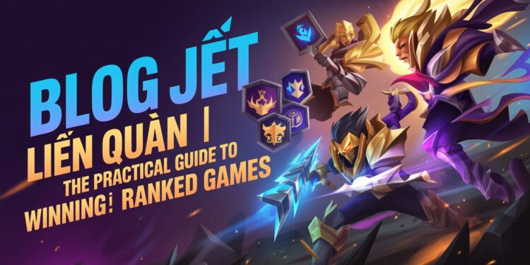 Blog Jet Liên Quân