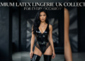 Premium Latex Lingerie UK Collection for Every Occasion