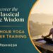 Discover the Classical Yogic Wisdom with our 200 Hour Yoga Teacher Training in Rishikesh